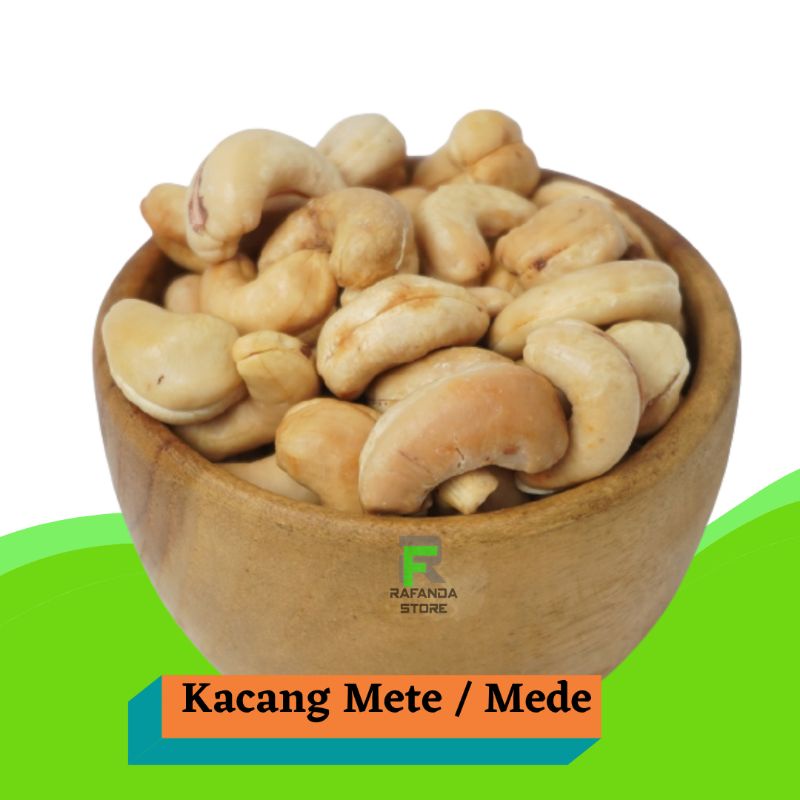 Kacang Mede / Mete 250 Gram / 1/4 kg Panggang dan Goreng