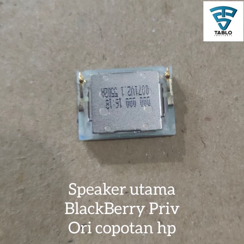 speaker utama buzzer blackberry Priv ori Copotan hp