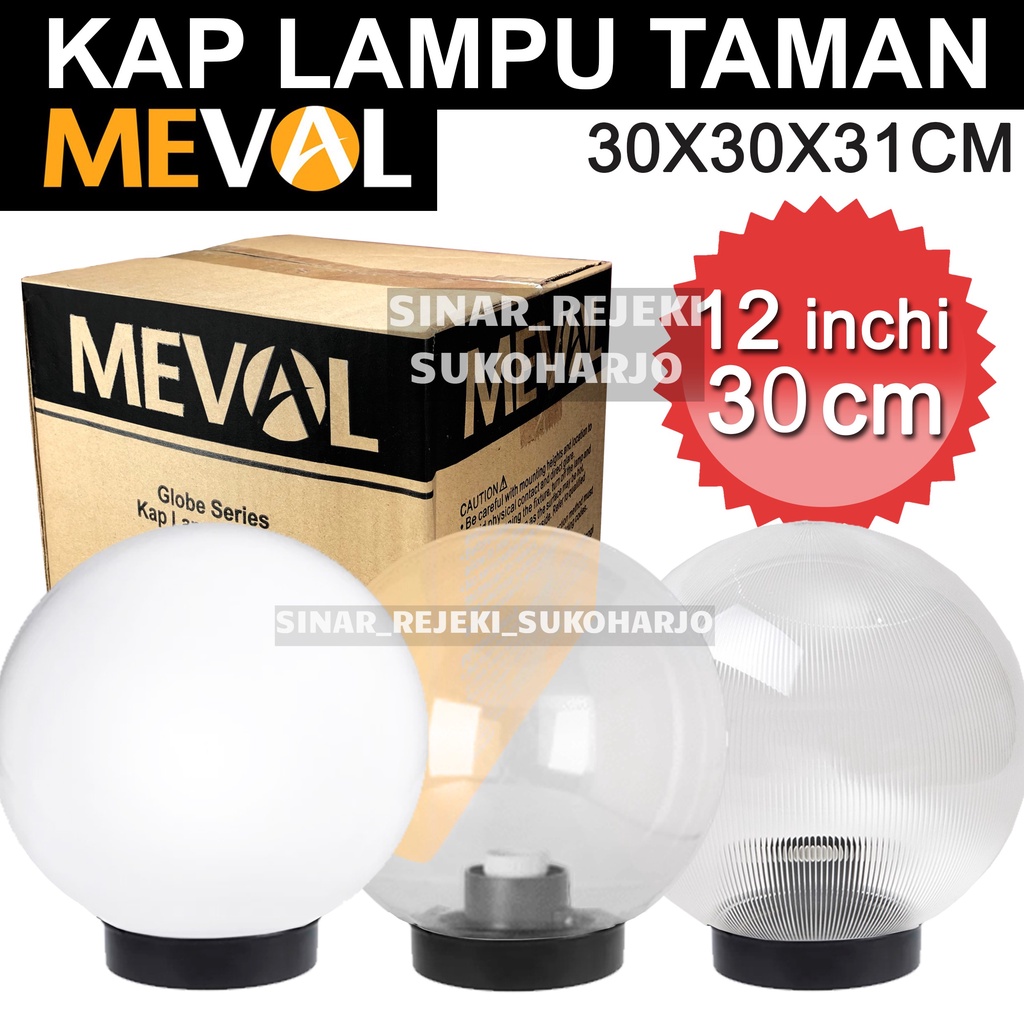 Meval Kap Lampu Taman Outdoor Bulat Putih Susu / Plain Clear Bening Polos / Prismatic 12 Inch 30 CM