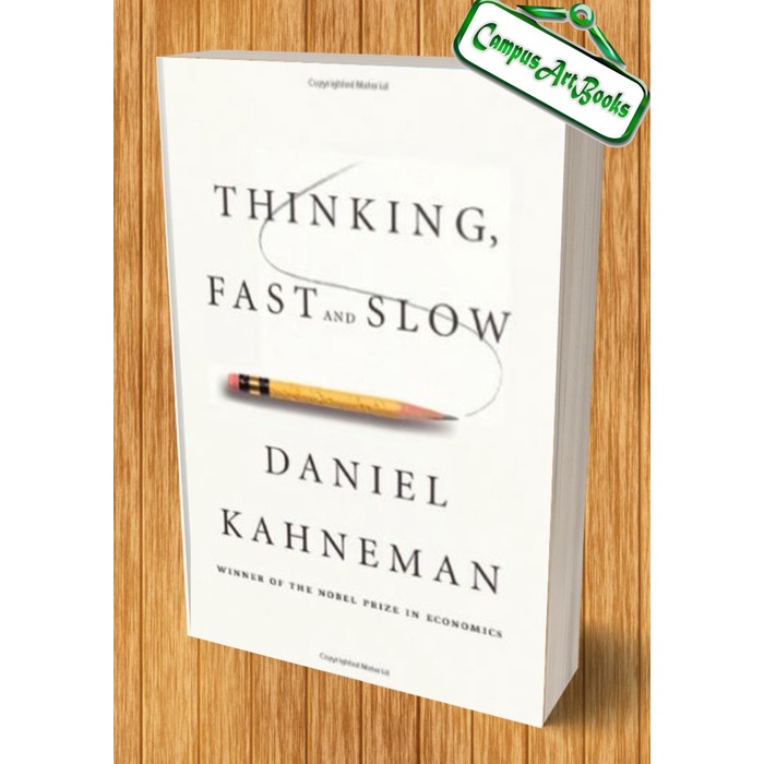 

Thinking, Fast and Slow Daniel Kahneman