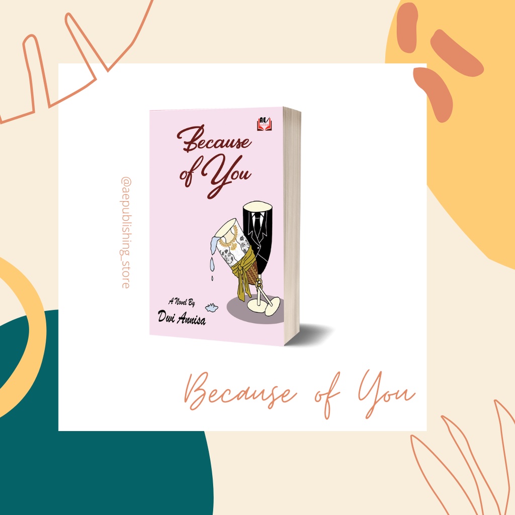 [Novel Wattpad] Because of You / Dwi Annisa