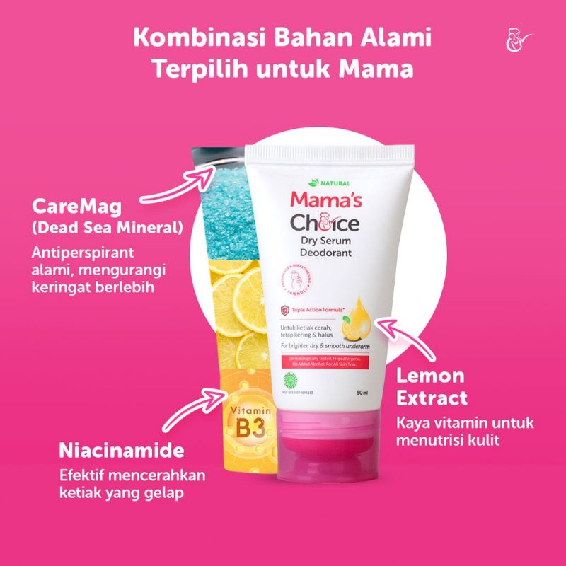 Mama's Choice Dry Serum Deodorant | Deodoran Penghilang Bau Badan Aman untuk Ibu Hamil dan Menyusui