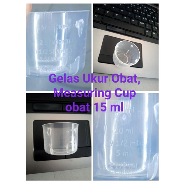Gelas Takar Obat , Measuring Cup Obat 15 ML