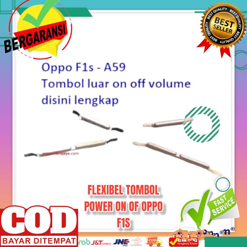 TOMBOL  POWER ON OF VOLUME OPPO F1S /A59