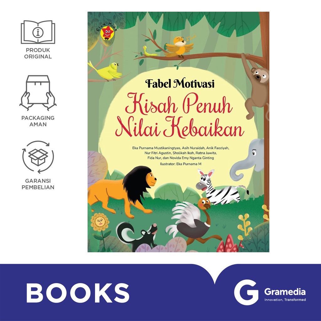 Fabel Motivasi: Kisah Penuh Nilai Kebaikan (Eka Purnama M)