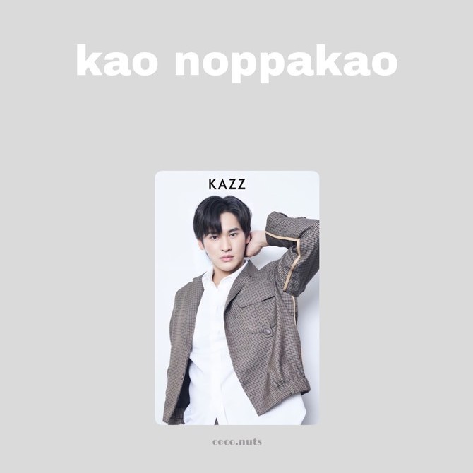 THAI ACTOR PHOTOCARD KAO NOPPAKAO
