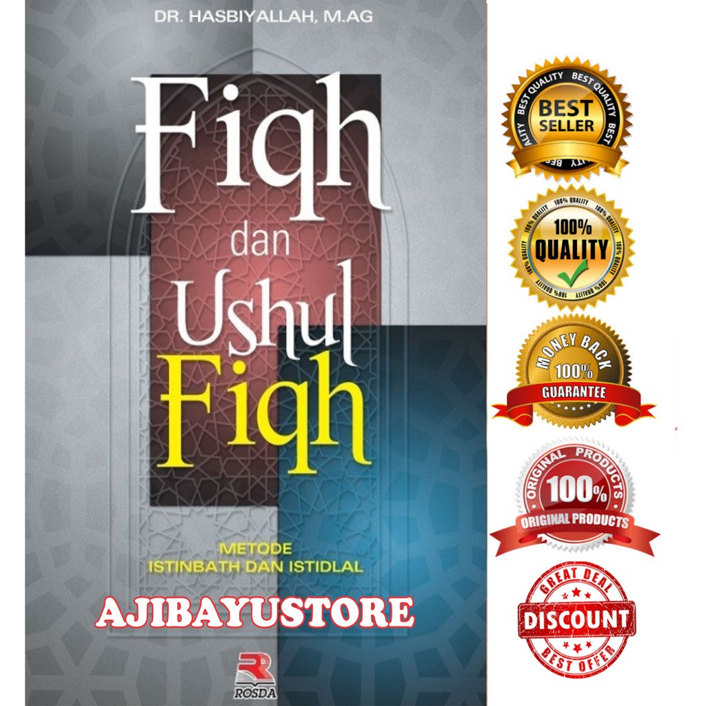 Fiqh Dan Ushul Fiqh Metode Istinbath Dan Istibdlal Hasbiyallah Rosda 0699