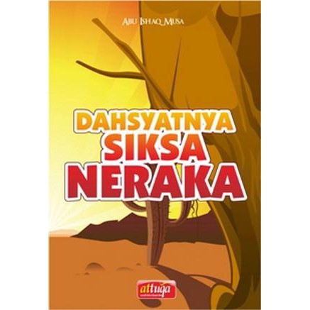 Dahsyatnya Siksa Neraka