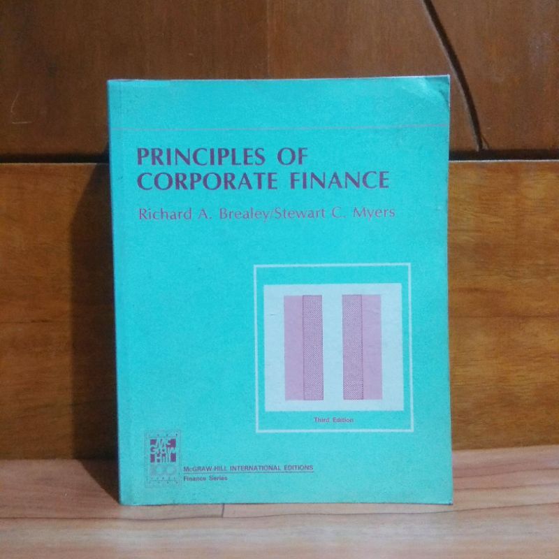 BUKU ORIGINAL PRINCIPLES OF CORPORATE FINANCE - THIRD EDITION - RICHARD A. BREALEY & STEWART C. MYER