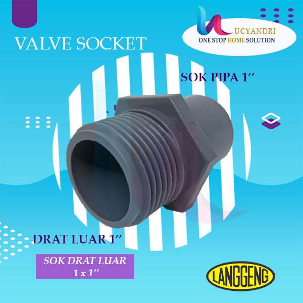 Valve Socket 1&quot; Langgeng Sok Drat Luar SDL Fiting PVC PREMIUM QUALITY