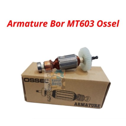 New Armature Bor B603 MT603 Angker Bor MT603 Ossel Anger Mesin Bor Armatur Ossel