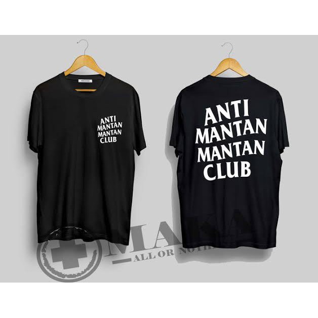 Kaos T-Shirt Anti MANTAN - MANTAN Club Cotton Combed 30s