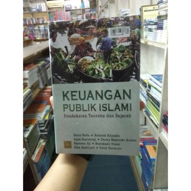 Keuangan publik Islam pendekatan terotis dan sejarah