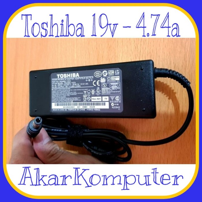 Adaptor Charger Toshiba Satellite A85 L45 M40 A200 19V 4.74A Original