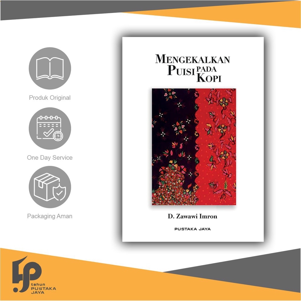 Kumpulan Puisi - Mengekalkan Puisi pada Kopi - Zawawi Imron