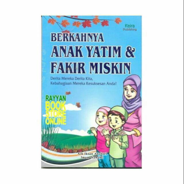 Hadits Tentang Menyantuni Anak Yatim Dan Fakir Miskin Sumber Ilmu