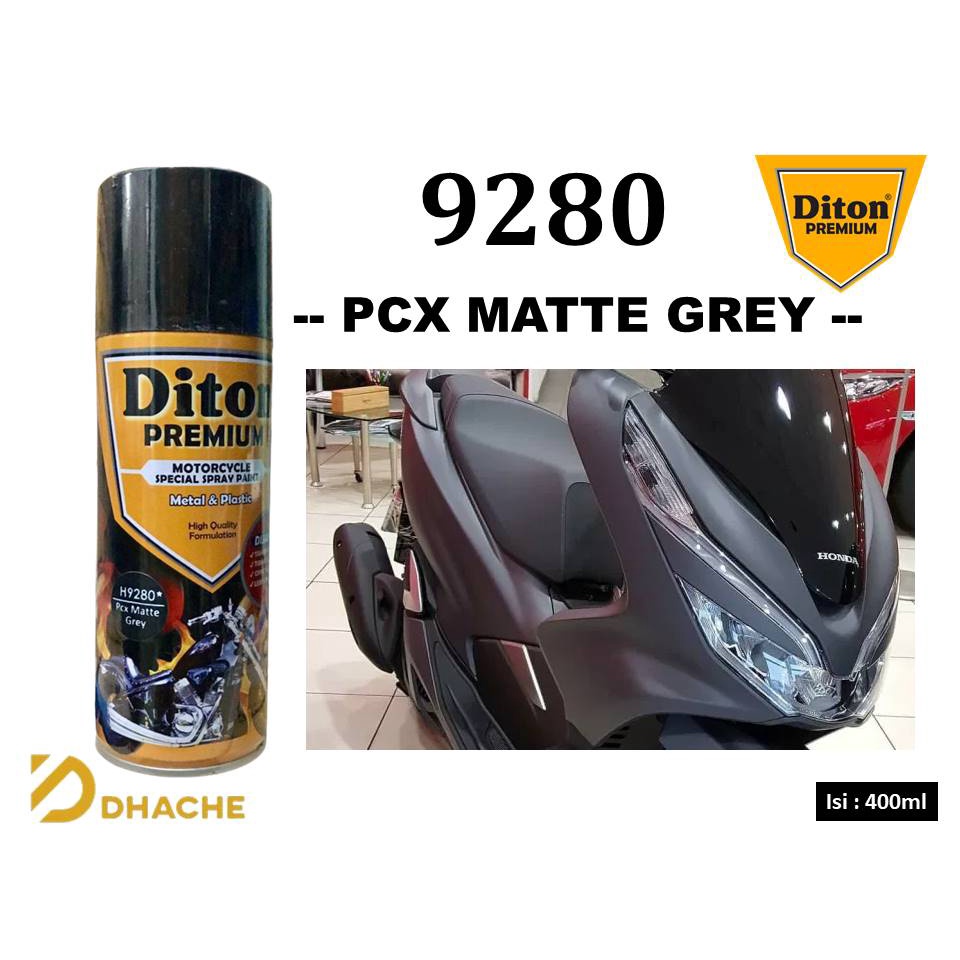 Cat Pilox Diton Premium Honda PCX Matte Grey 9280 400ml Warna Abu Doff Dop pilok pylox pylok