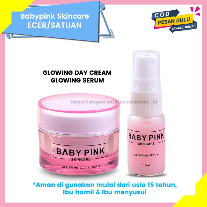 Babypink Glowing Day Cream &amp; Glowing Serum | Baby Pink Skincare Ecer Original Aman Resmi BPOM