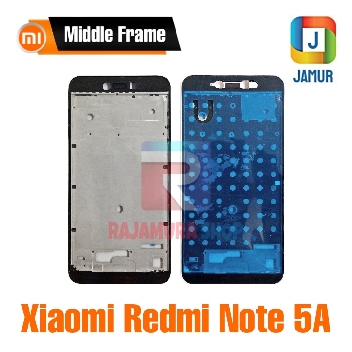 FRAME XIAOMI REDMI NOTE 5A FRAME REDMI NOTE 5A TULANG TENGAH XIAOMI REDMI NOTE 5A TULANG TENGAH REDM
