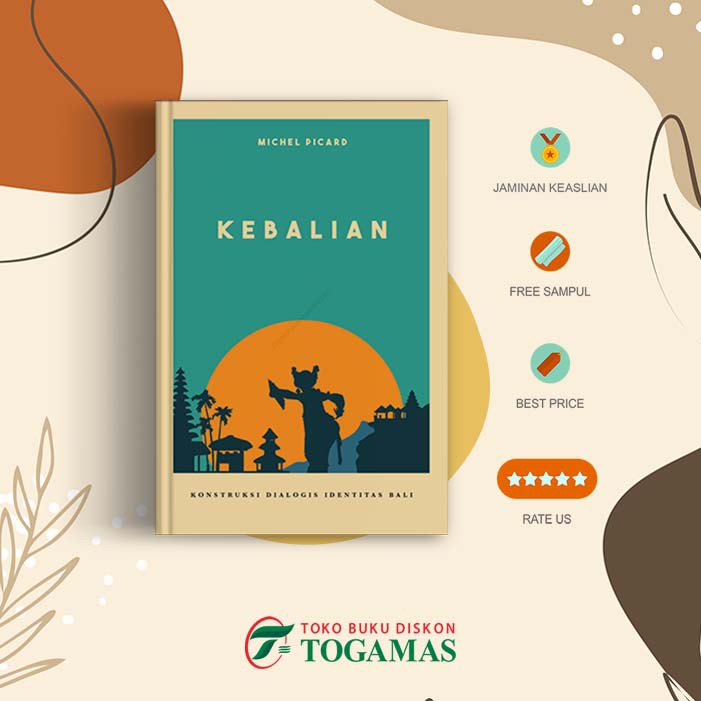 Kebalian: Konstruksi Dialogis Identitas Bali - Michel Picard