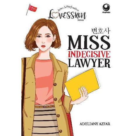 Novel Original - Miss Indecisive Lawyer - Adeliany Azfar