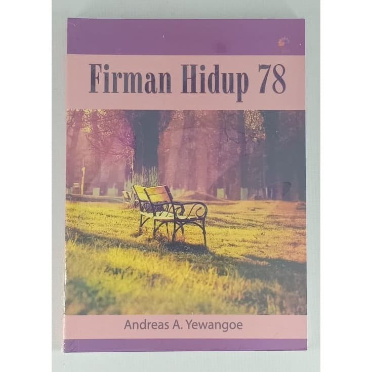 FIRMAN HIDUP 78 oleh Andreas A. Yewangoe
