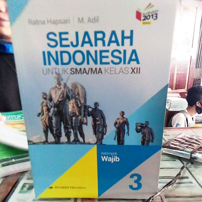 Sejarah Indonesia kls 3 SMA KLOMPOK wajib