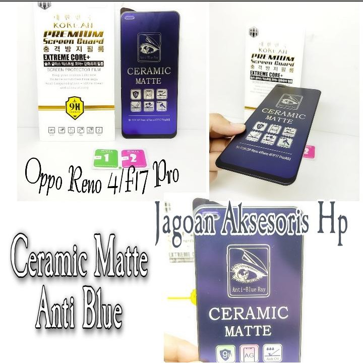 Ceramic MATTE Anti Blue Oppo Reno 4 6.5 Inchi Anti Gores Glare Full Layar No Sidik Jari