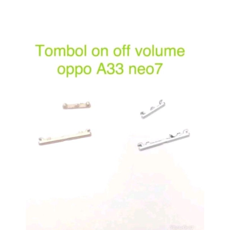 TOMBOL LUAR ON OFF VOLUME OPPO NEO 7 / A33W POWER VOLUME