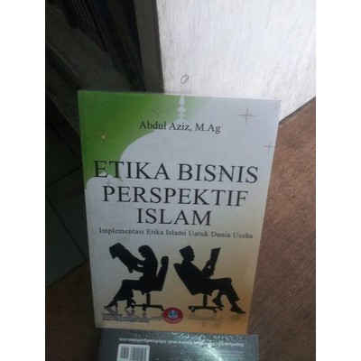 ETIKA BISNIS PERSPEKTIF ISLAM
