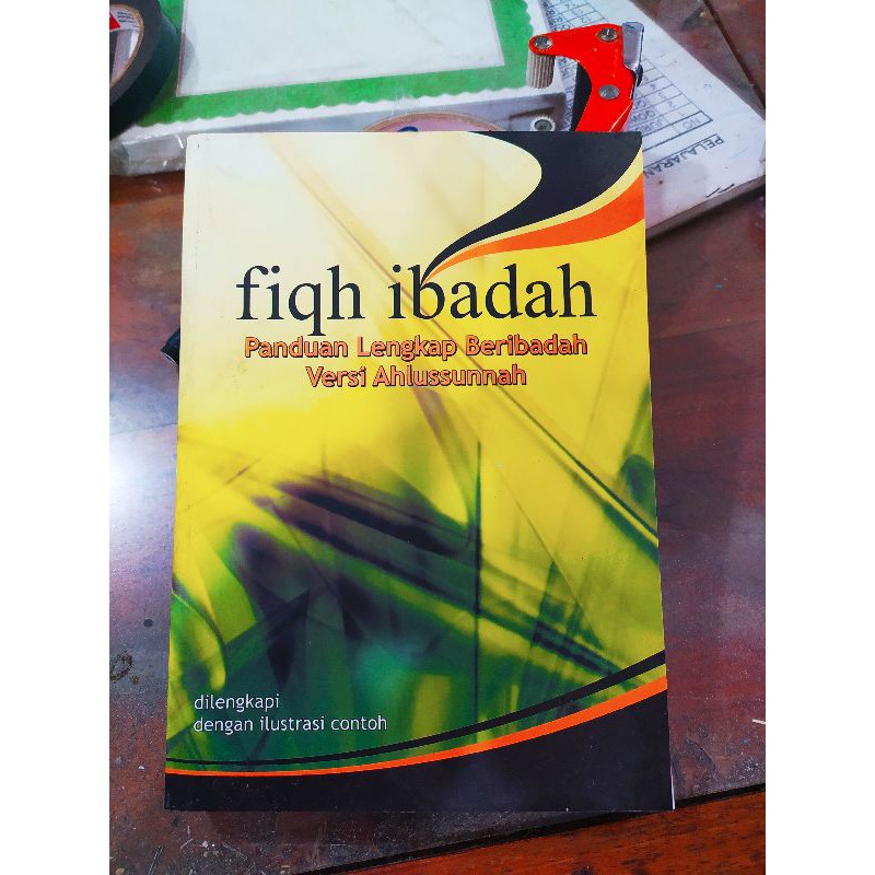 fiqih ibadah panduan lengkap beribadah versi ahkusunnah ploso