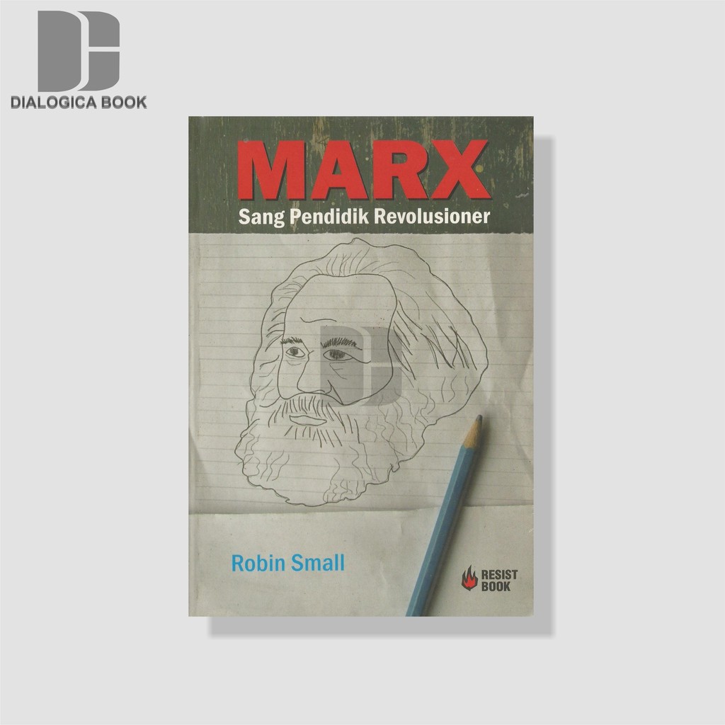 Marx Sang Pendidik Revolusioner - Robin Small