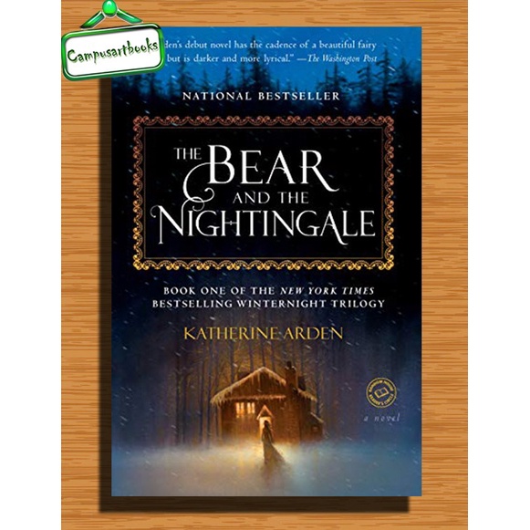 

The Bear and the Nightingale by Arden Katherine