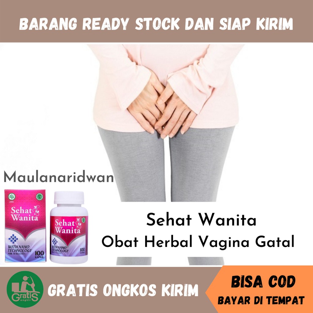 Obat Gatal Vagina, Radang Vagina, Vaginitis, Infeksi Jamur Vagina, Obat Herbal Gatal Di Bibir Vagina