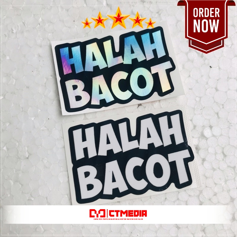 

Sticker Halah Bacot Orajet Cutting Laminasi Glossy