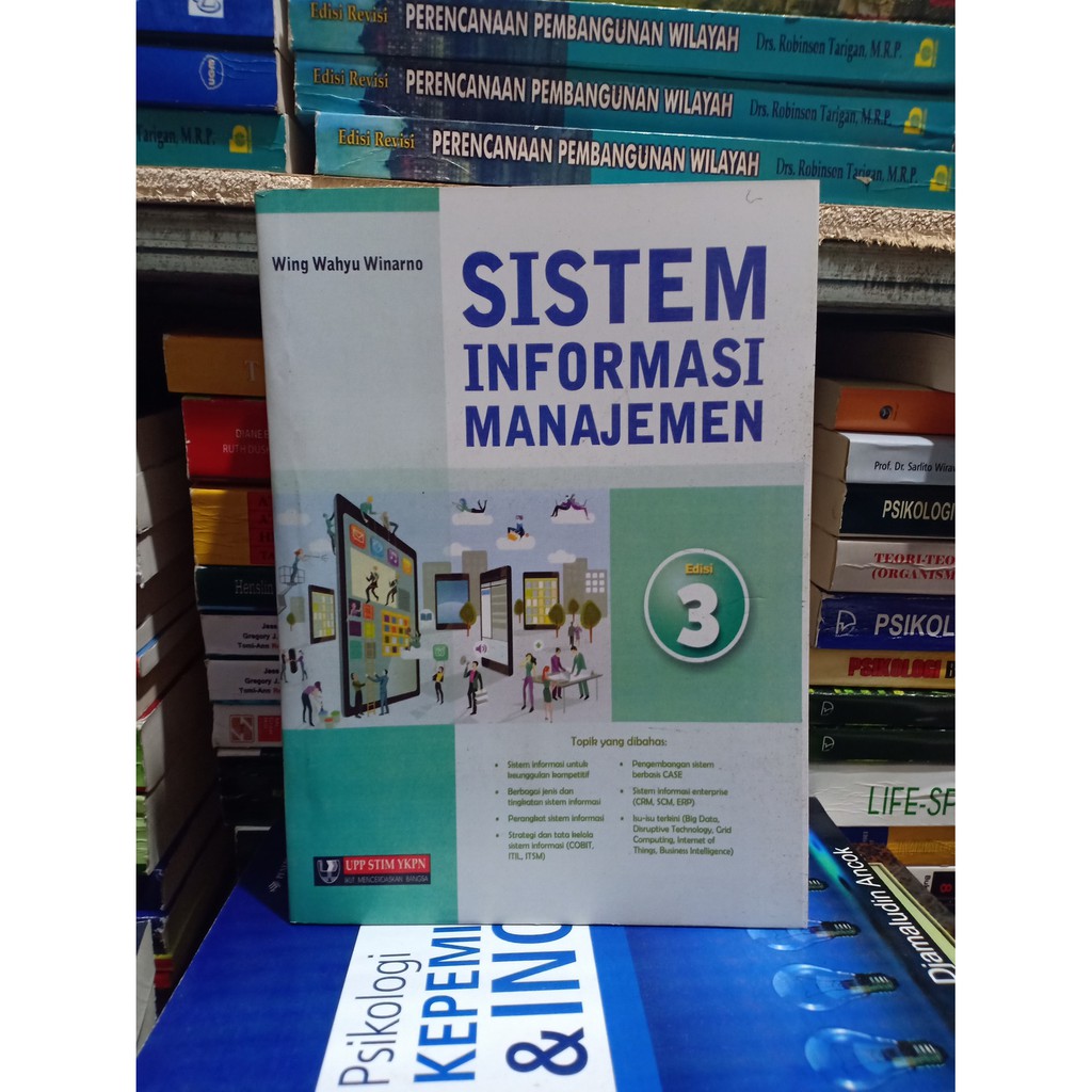 

Sistem Informasi Manajemen edisi 3 oleh Wing Wahyu Winarno