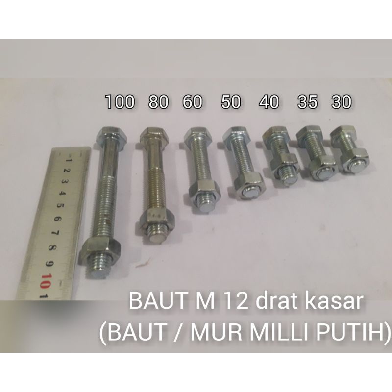 BAUT M 12 PUTIH Drat kasar (BAUT/MUR/RING MILLI ) PANJANG 30 - 100 mm