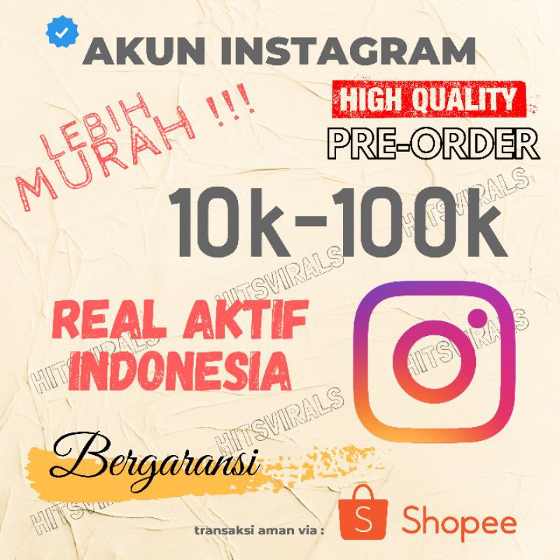 (Pre Order) Akun Instagram 10k-100k Followers Real Aktif Indonesia Follower IG Promo Murah Garansi