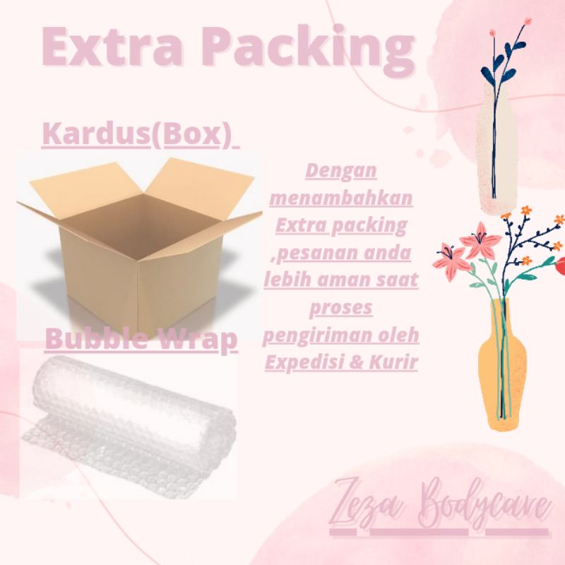

EXTRA PACKING Kerdus(Box) + Buble wrap Zeza bodycare