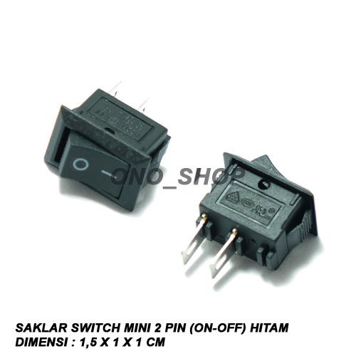 Saklar Switch On-Off 2 Pin Hitam Mini Kecil/Saklar Switch On-Off 2 Pin