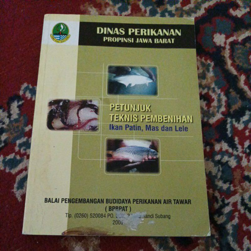 Buku Perikanan - Petunjuk Teknis Pembenihan Ikan Patin, Mas, dan Lele