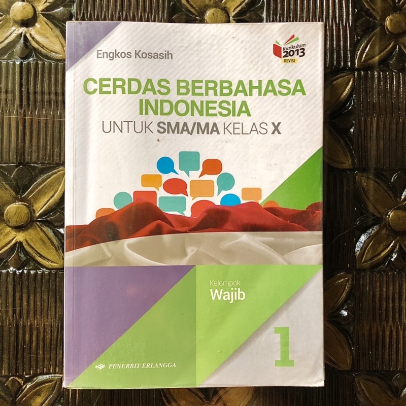 

[Preloved] Buku Cetak SMA Bahasa Indonesia Kelas 10 K13 Revisi Erlangga