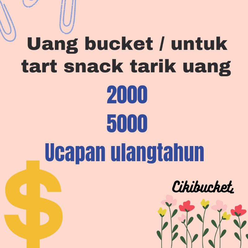 

snack tart/tart snack/bucket uang