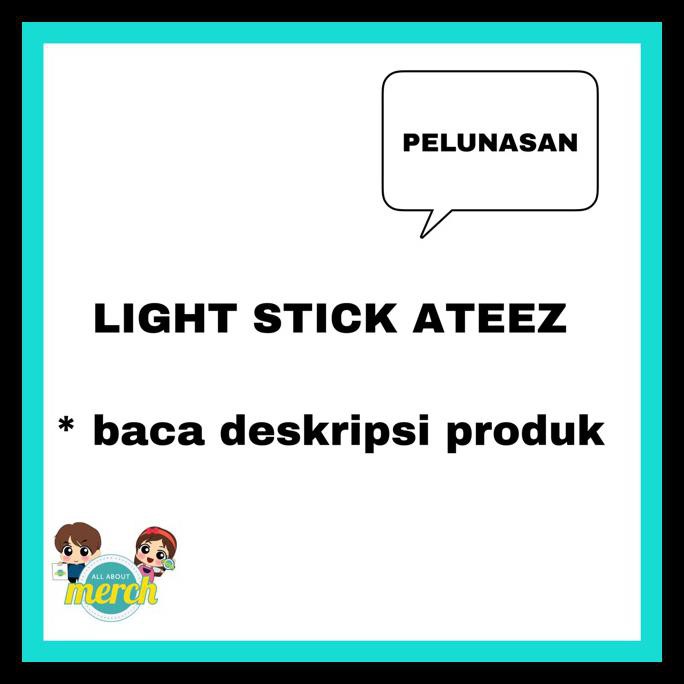 {BISA COD} PELUNASAN LIGHT STICK ATEEZ TERJAMIN Kode 849