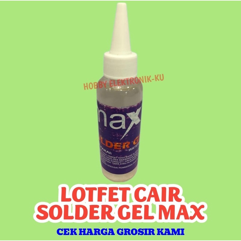 LOTFET CAIR SOLDER GEL MAX