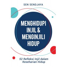 Menghidupi Injil & Menginjili Hidup