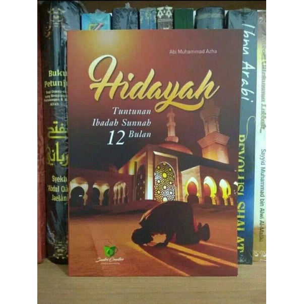 HIDAYAH 12 BULAN AMALAN DOA 12 BULAN HIJRIYAH Kmp
