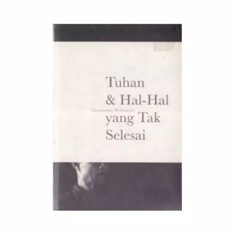 Tuhan dan Hal-Hal yang Tak Selesai