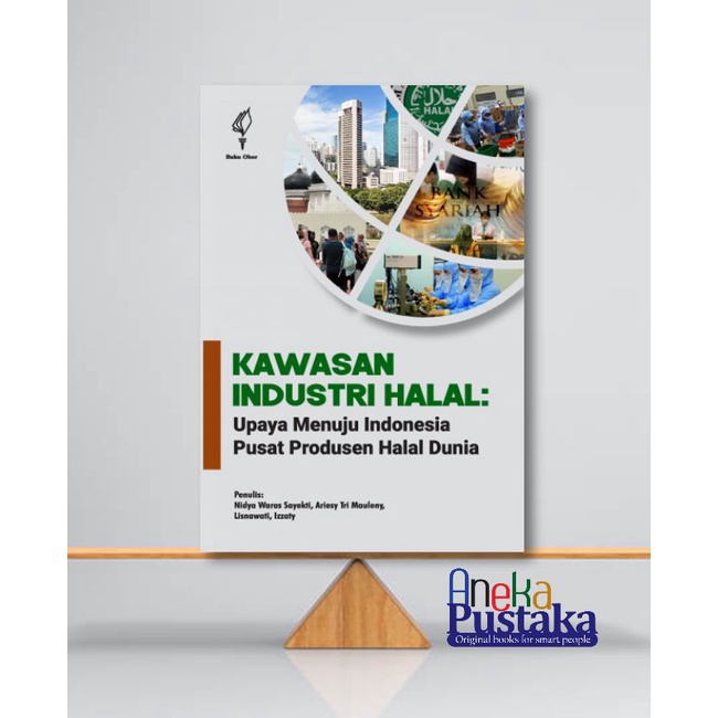Kawasan industri halal upaya menuju Indonesia pusat produsen halal dunia