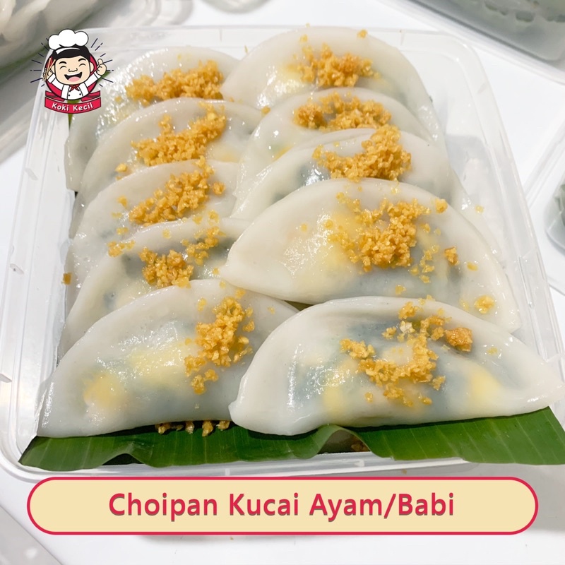 

CHOIPAN KUCAI dengan daging AYAM/BABI